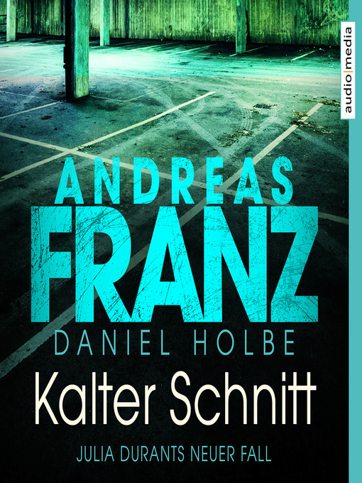 Title details for Kalter Schnitt by Andreas Franz - Available